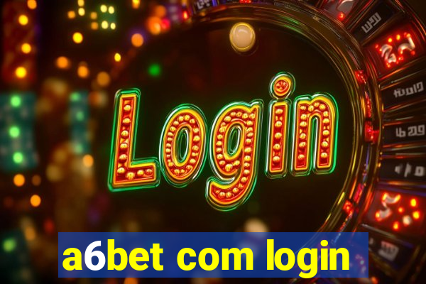 a6bet com login